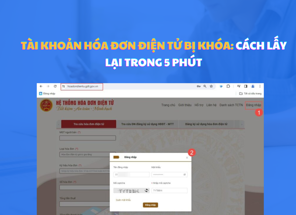 Tài khoản hóa đơn điện tử bị khóa: Cách lấy lại trong 5 phút